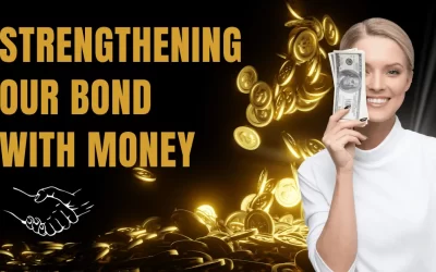 Strengthening our bond with money