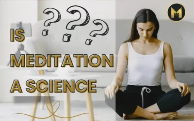 Is meditation a science?